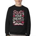 Read Your Cute Heart Out Teacher Librarian Love Reading Book Youth Crewneck Sweatshirt