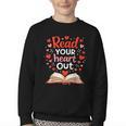 Read Your Heart Out Reading Book Lover Valentine Day Youth Crewneck Sweatshirt Read Your Heart Out Reading Book Lover Valentine Day Youth Crewneck Sweatshirt