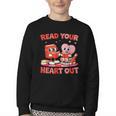Read Your Heart Out Valentine Reading Book Girl Kid Teacher Youth Crewneck Sweatshirt Read Your Heart Out Valentine Reading Book Girl Kid Teacher Youth Crewneck Sweatshirt