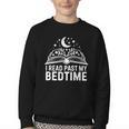 I Read Past My Bedtime Book Lover For Women Men Kids Youth Crewneck Sweatshirt