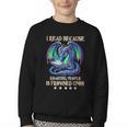 I Read Because Roasting People Is Frowned Upon Dragons Books Youth Crewneck Sweatshirt