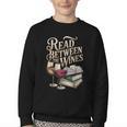Read Between The Wines Vintage Book Lovers Wine Reading Youth Crewneck Sweatshirt Read Between The Wines Vintage Book Lovers Wine Reading Youth Crewneck Sweatshirt