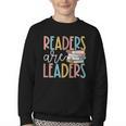 Readers Are Leaders Reading Book Lovers Teacher Women Kids Youth Crewneck Sweatshirt Readers Are Leaders Reading Book Lovers Teacher Women Kids Youth Crewneck Sweatshirt