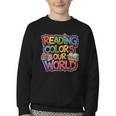 Reading Colors Our World Books Lover Youth Crewneck Sweatshirt Reading Colors Our World Books Lover Youth Crewneck Sweatshirt