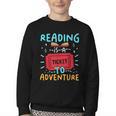 Reading Is A Ticket To Adventure Fun Book Lovers Fun Youth Crewneck Sweatshirt