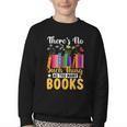 There's No Such Thing As Too Many Books Youth Crewneck Sweatshirt