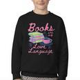 Retro Books Are My Love Language Valentine Book Lovers Youth Crewneck Sweatshirt Retro Books Are My Love Language Valentine Book Lovers Youth Crewneck Sweatshirt