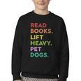 Retro Read Books Lift Heavy Pet Dogs Gym Book Lover Youth Crewneck Sweatshirt