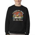 Retro Vintage Book Lover Reading I Closed My Book To Be Here Youth Crewneck Sweatshirt Retro Vintage Book Lover Reading I Closed My Book To Be Here Youth Crewneck Sweatshirt