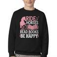 Ride Horses Read Books Be Happy Youth Crewneck Sweatshirt