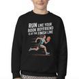 Run Like Your Book Boyfriend Is Waiting Runner Reader Youth Crewneck Sweatshirt Run Like Your Book Boyfriend Is Waiting Runner Reader Youth Crewneck Sweatshirt