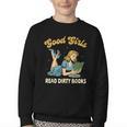 Smut Reader Book Romance Good That Girls Read Dirty Books Youth Crewneck Sweatshirt Smut Reader Book Romance Good That Girls Read Dirty Books Youth Crewneck Sweatshirt