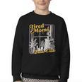 Tired Moms Book Club Reading Books Lovers Mom For Mothers Youth Crewneck Sweatshirt