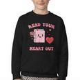 Valentines Day Book Read Your Heart Out Women Men Kids Youth Crewneck Sweatshirt