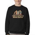 I Work To Support My Reading Addiction Books Lover Youth Crewneck Sweatshirt