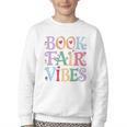 Book Fair Vibes Groovy Retro Reading Youth Crewneck Sweatshirt Book Fair Vibes Groovy Retro Reading Youth Crewneck Sweatshirt