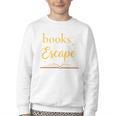 Books Are My Escape Simple Reading Quote Youth Crewneck Sweatshirt Books Are My Escape Simple Reading Quote Youth Crewneck Sweatshirt