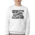 Crying Over Fictional Characters Book Lovers Youth Crewneck Sweatshirt Crying Over Fictional Characters Book Lovers Youth Crewneck Sweatshirt