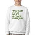 Defend Your Local Public Library For Book Lovers Youth Crewneck Sweatshirt