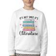 It's Not Smut It's Literature Dark Romance Smutt Book Lover Youth Crewneck Sweatshirt It's Not Smut It's Literature Dark Romance Smutt Book Lover Youth Crewneck Sweatshirt