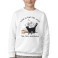 Life Is Better With Tea Cats And Books Cat Sayings Youth Crewneck Sweatshirt Life Is Better With Tea Cats And Books Cat Sayings Youth Crewneck Sweatshirt