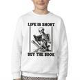 Life Is Short Buy The Book Skeleton Book Lover Reading Youth Crewneck Sweatshirt Life Is Short Buy The Book Skeleton Book Lover Reading Youth Crewneck Sweatshirt