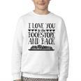 I Love You To The Bookstore And Back Youth Crewneck Sweatshirt I Love You To The Bookstore And Back Youth Crewneck Sweatshirt