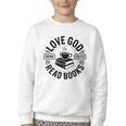 Love God Drink Coffee Read Books Christian Book Lover Youth Crewneck Sweatshirt Love God Drink Coffee Read Books Christian Book Lover Youth Crewneck Sweatshirt