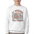 My Weekends Are Fully Booked Reading Book Lover Youth Crewneck Sweatshirt