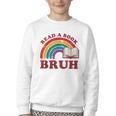 Read A Book Bruh Rainbow Vintage Reading Library Student Youth Crewneck Sweatshirt Read A Book Bruh Rainbow Vintage Reading Library Student Youth Crewneck Sweatshirt