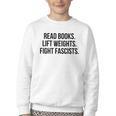 Read Books Lift Weights Fight Fascists Premium Tri-Blend Youth Crewneck Sweatshirt
