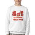 Read Your Heart Out Valentine Teacher Bookworm Lover Youth Crewneck Sweatshirt