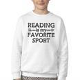 Reading Is My Favorite Sport Bookish Book-Club Bookworm Youth Crewneck Sweatshirt Reading Is My Favorite Sport Bookish Book-Club Bookworm Youth Crewneck Sweatshirt