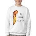Is That Smut Jesus Book Spicy Smutty Books Youth Crewneck Sweatshirt