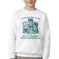 I Tried To Form A Gang Book Club Quote For Women Youth Crewneck Sweatshirt I Tried To Form A Gang Book Club Quote For Women Youth Crewneck Sweatshirt
