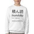 Tsundoku Japanese Language Book Lover Unique Word Youth Crewneck Sweatshirt