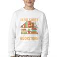 If You Walk A Mile In My Shoes You'Ll End Up At Bookstore Youth Crewneck Sweatshirt