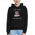 The Book Was Better Literature Teacher Reading Cat Lover Graphic Youth Hoodie The Book Was Better Literature Teacher Reading Cat Lover Graphic Youth Hoodie