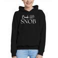 Book Snob Proud Literary Enthusiast Book Lover Graphic Youth Hoodie