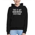 This Is My Bookworm Costume Halloween Easy Book Reading Graphic Youth Hoodie This Is My Bookworm Costume Halloween Easy Book Reading Graphic Youth Hoodie