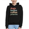 Dogs Books Coffee Plant Lover Gardening Cute Mom Life Graphic Youth Hoodie