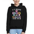 If It Involves Book And Pajamas Count Me In Bookworm Reading Graphic Youth Hoodie