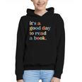 It's A Good Day To Read A Book Books Library Reading Graphic Youth Hoodie It's A Good Day To Read A Book Books Library Reading Graphic Youth Hoodie