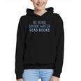 Be Kind Drink Water Read Books Graphic Youth Hoodie