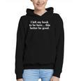 I Left My Book To Be Here This Better Be Good Graphic Youth Hoodie