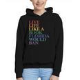 Live Life Like a Book Florida Would Ban LGBTQ Rainbow Flag Graphic Youth Hoodie