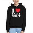 I Love Fairy Smut Book Lover Saying Graphic Youth Hoodie