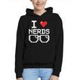 I Love Nerds I Heart Nerds For Science Book Knowledge Geeks Graphic Youth Hoodie
