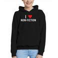 I Love Non Fiction Heart Books Reading Writing Writer Read Graphic Youth Hoodie I Love Non Fiction Heart Books Reading Writing Writer Read Graphic Youth Hoodie