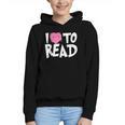 I LOVE TO READ Reading Books Bookworm Library Day Novelty Graphic Youth Hoodie